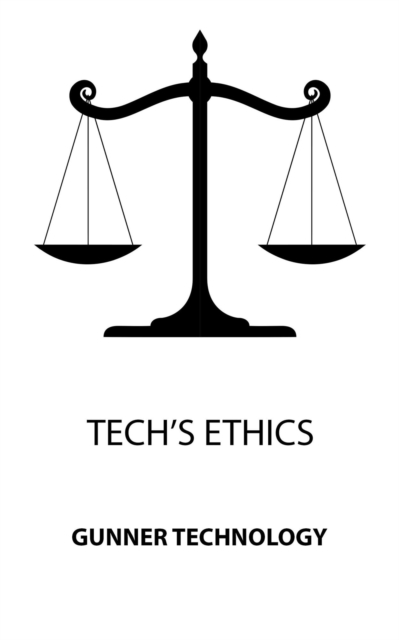 Tech's Ethics