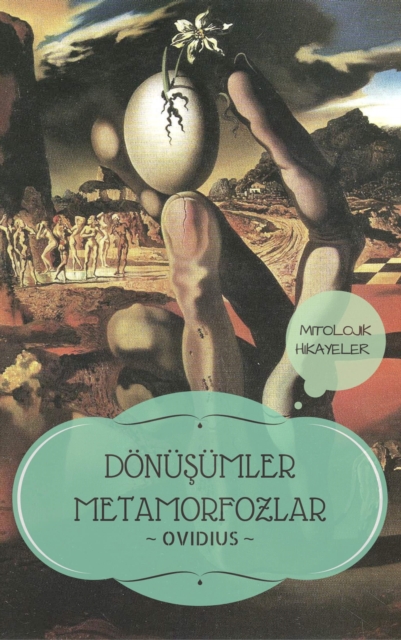 Donusumler Metamorfozlar / Mitolojik Hikayeler