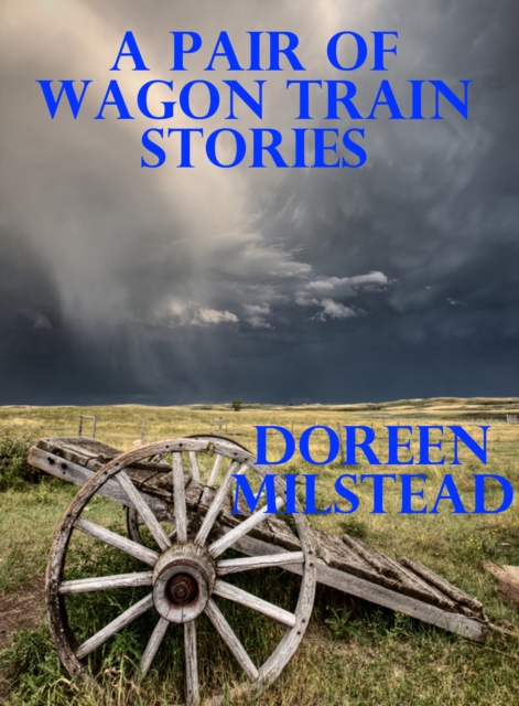 Pair of Wagon Train Stories