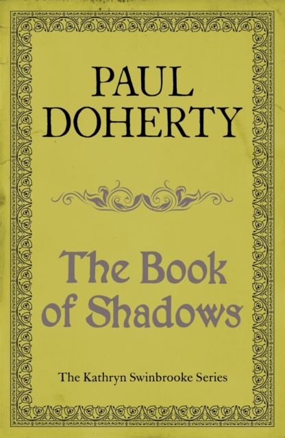 Book of Shadows (Kathryn Swinbrooke Mysteries, Book 4)
