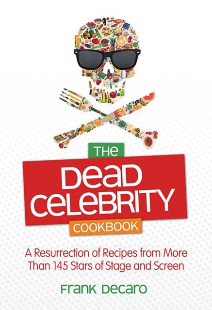 Dead Celebrity Cookbook