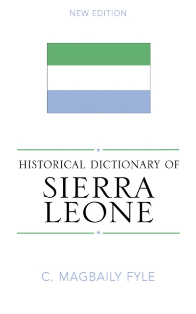 Historical Dictionary of Sierra Leone