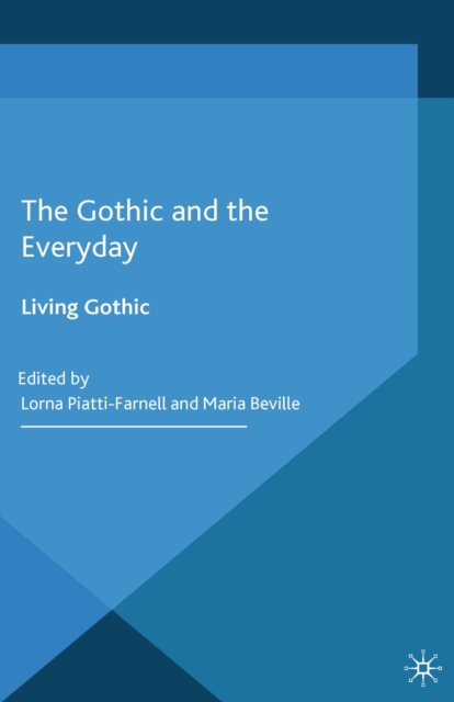 Gothic and the Everyday