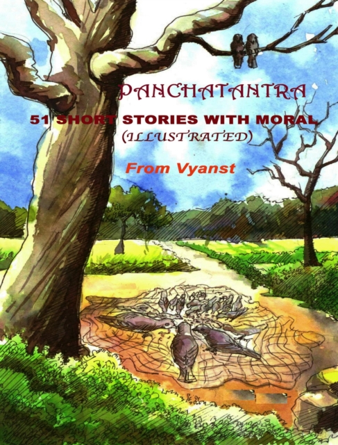 Panchatantra 51 short stories with Moral  Part-2 (Illustrated)
