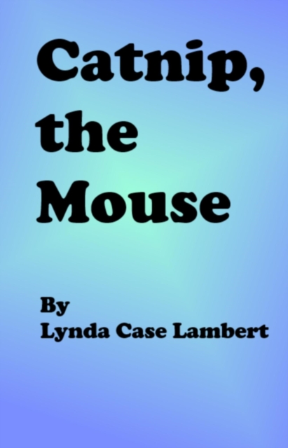 Catnip, the Mouse