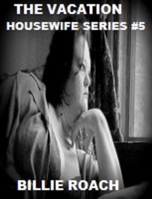 Vacation: Housewife Series #5