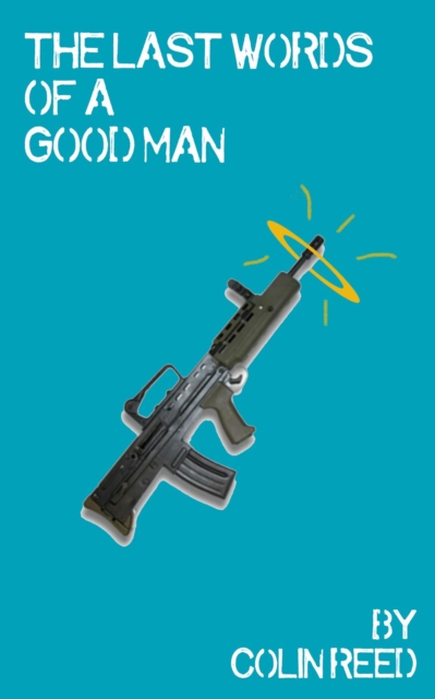 Last Words of a Good Man