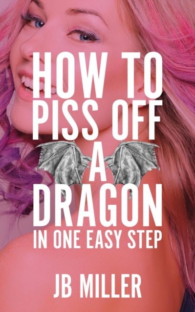 How to Piss Off a Dragon: Boxset
