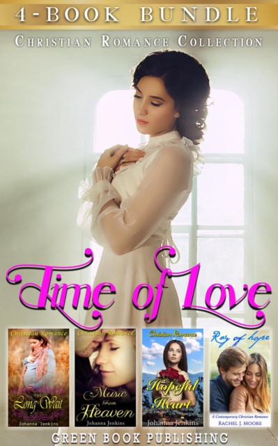 Time of Love : Christian Romance Collection