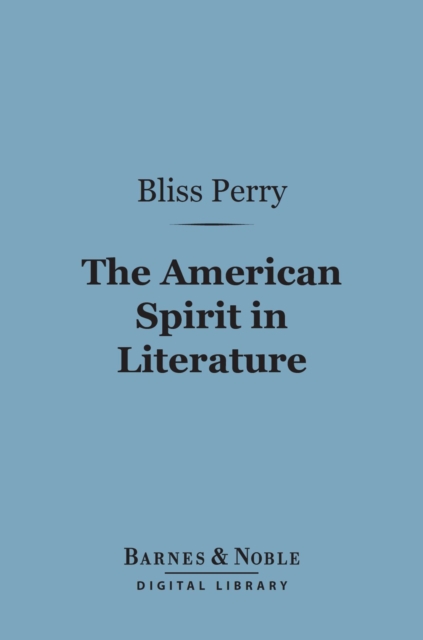 American Spirit in Literature (Barnes & Noble Digital Library)