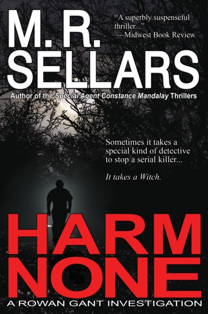 Harm None: A Rowan Gant Investigation