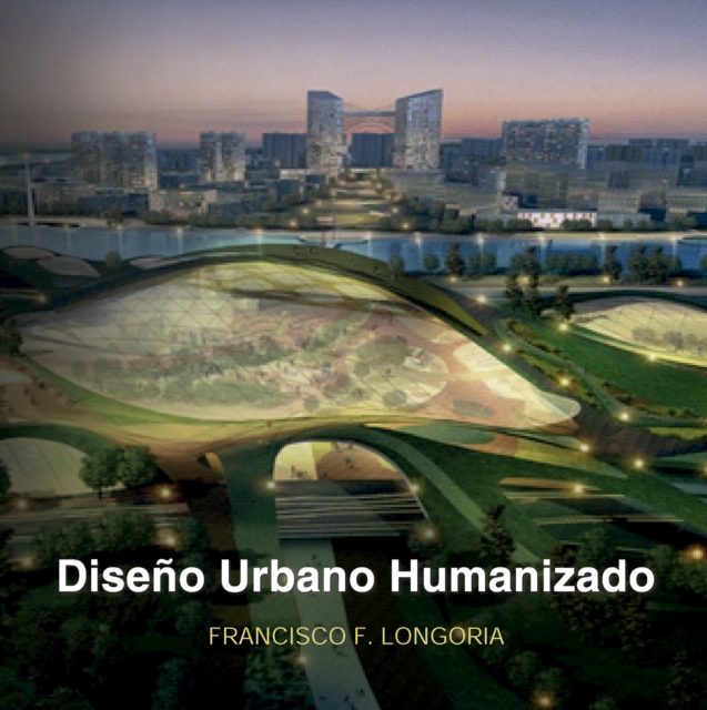 Diseño Urbano Humanizado