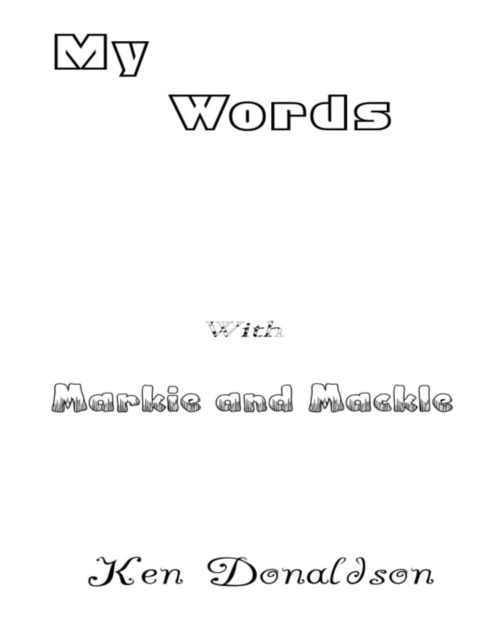 My Words with Markie and Mackle