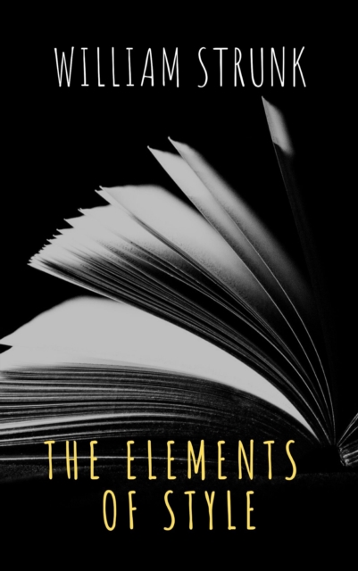 Elements of Style ( Fourth Edition )