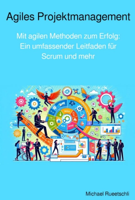 Agiles Projektmanagement