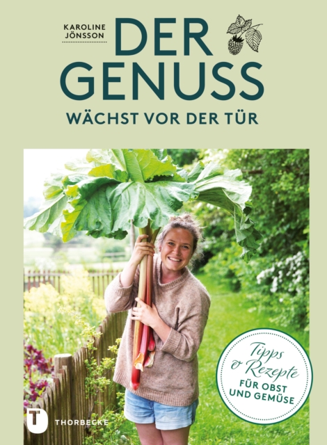 Der Genuss wächst vor der Tür