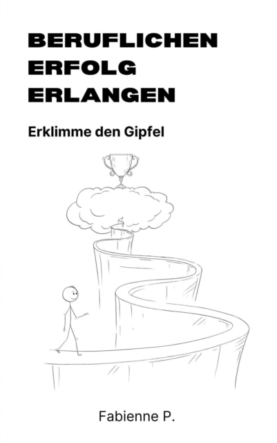Beruflichen Erfolg erlangen