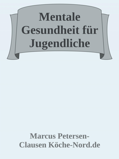 Mentale Gesundheit für Jugendliche – In leichter Sprache