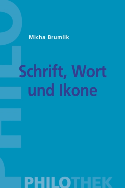 Schrift, Wort und Ikone