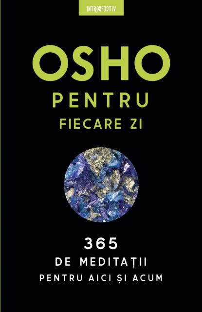 OSHO - Osho Pentru Fiecare Zi
