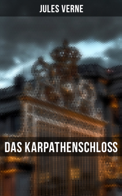 Das Karpathenschloß