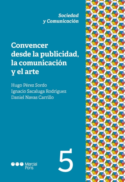 Convencer desde la publicidad, la comunicación y el arte