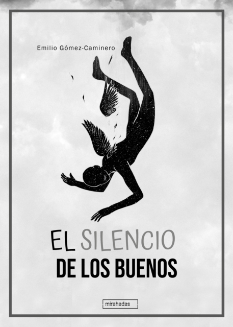 El silencio de los buenos
