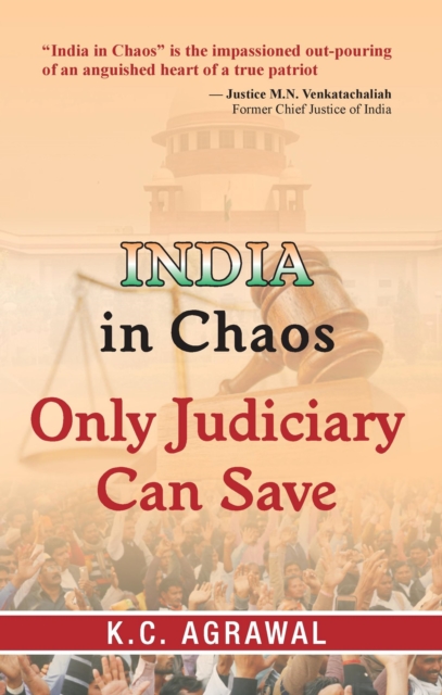 India In Chaos, Only Judiciary Can Save