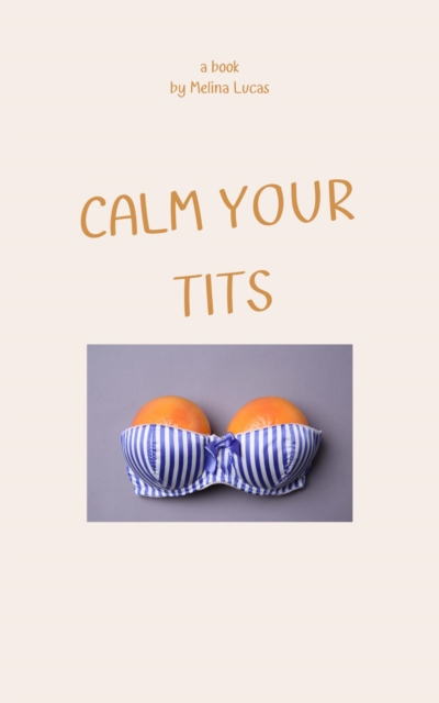 Calm Your Tits