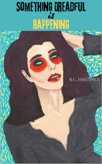 Something Dreadful is Happening