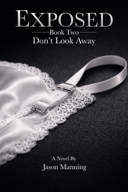 Exposed- Book Two: Don't Look Away