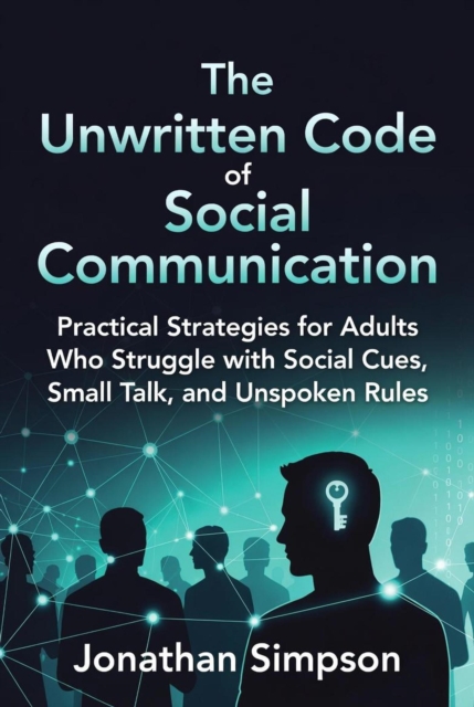 THE UNWRITTEN CODE of SOCIAL COMMUNICATION