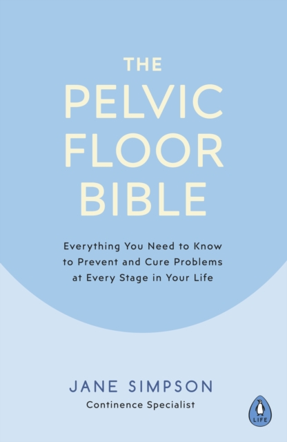 Pelvic Floor Bible