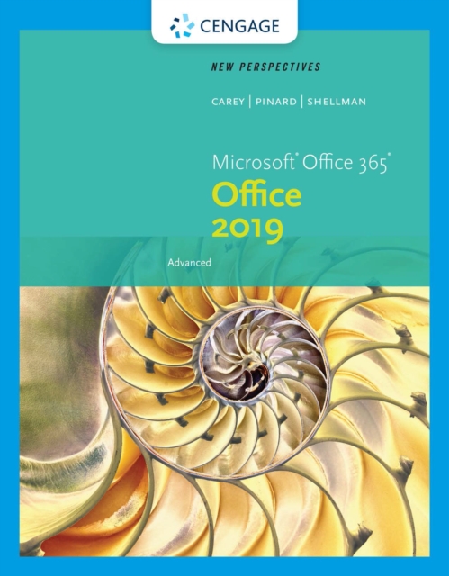New Perspectives Microsoft(R) Office 365 &amp; Office 2019 Advanced
