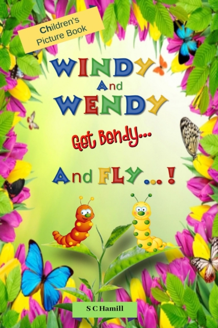 Windy and Wendy Get Bendy and Fly! Children's Picture Book.
