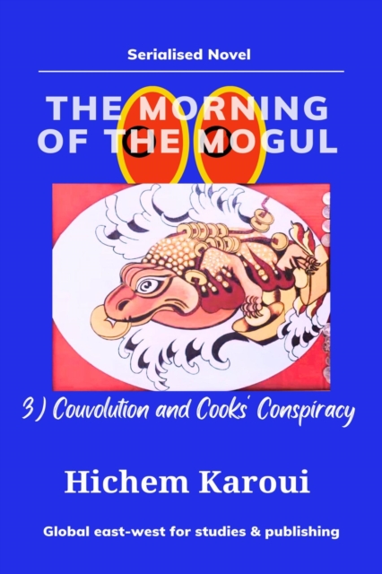 Morning of the Mogul: Couvolution and Cooks' Conspiracy