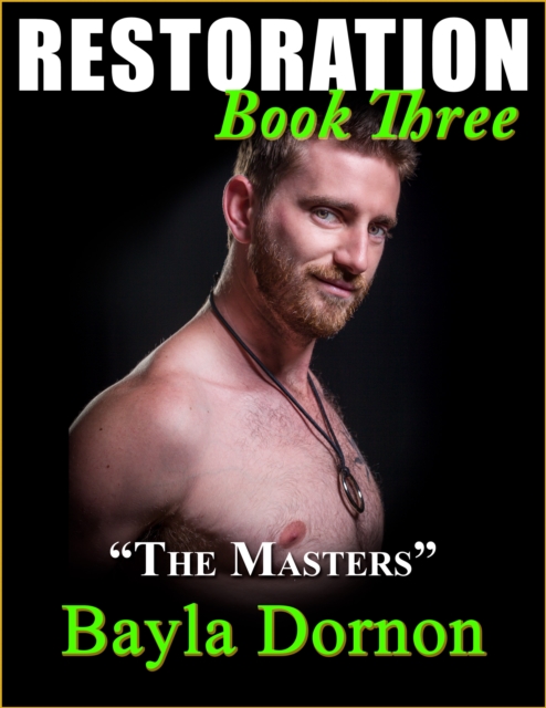 Restoration, Book Three: &quote;The Masters&quote;