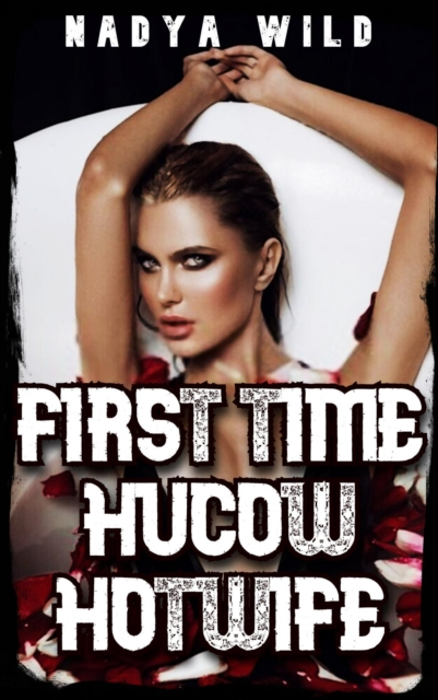 First Time Hucow Hotwife: My Husband Has Me Ganged!