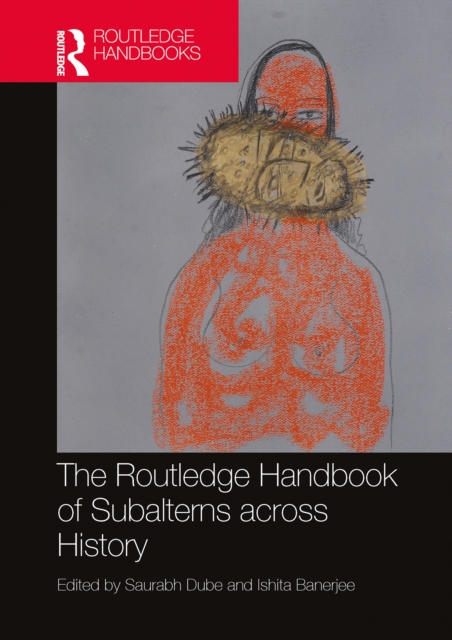 Routledge Handbook of Subalterns across History