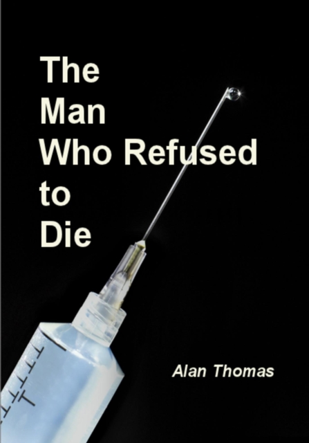 Man Who Refused to Die