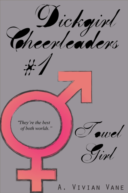 Dickgirl Cheerleaders #1: Towel Girl