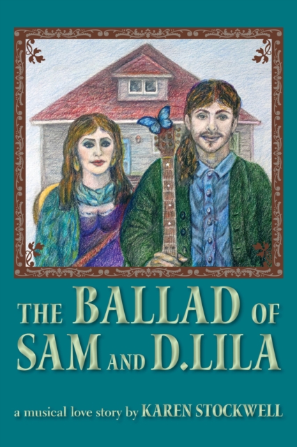 Ballad of Sam and D. Lila