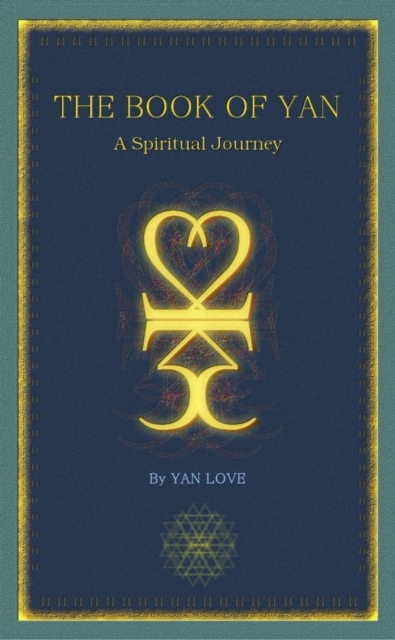 Book of Yan - A Spiritual Journey.