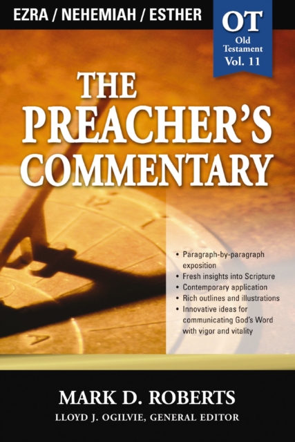 Preacher's Commentary - Vol. 11: Ezra / Nehemiah / Esther