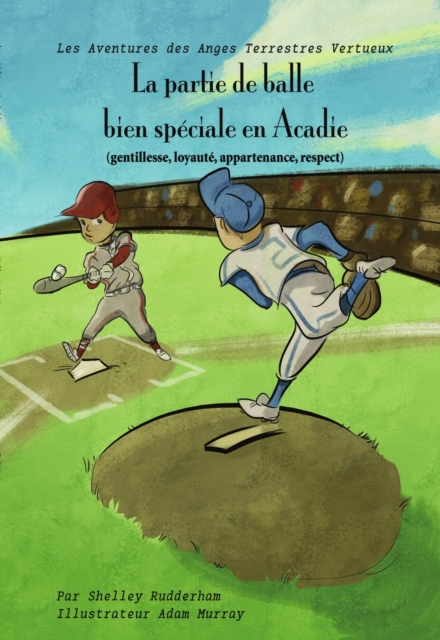 La partie de balle bien speciale, en Acadie (MOM'S CHOICE AWARDS, En l'honneur de l'excellence)