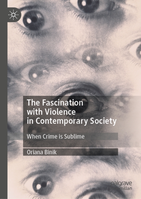 Fascination with Violence in Contemporary Society