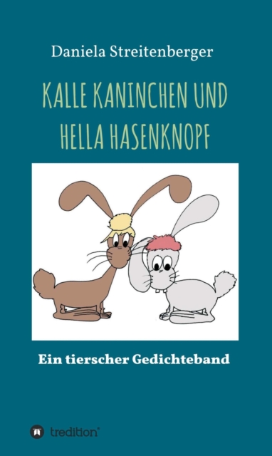 KALLE KANINCHEN UND HELLA HASENKNOPF