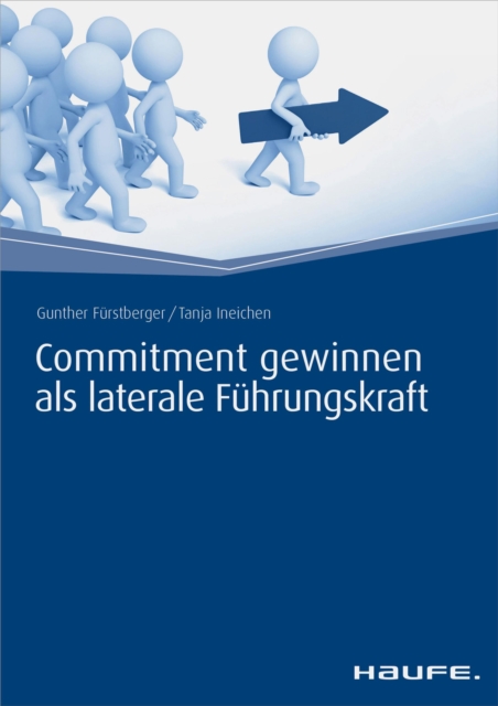 Commitment gewinnen als laterale Führungskraft