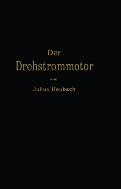Der Drehstrommotor
