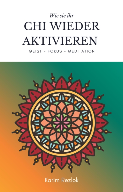Das Chi aktivieren und die Lebensqualität verbessern